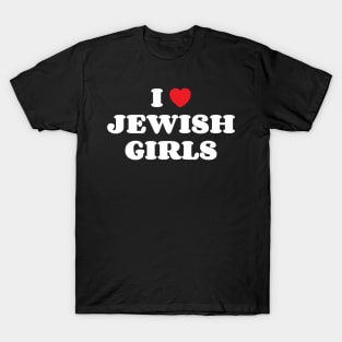 I Heart Jewish Girls T-Shirt